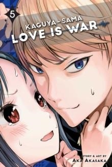 KAGUYA-SAMA: LOVE IS WAR, VOL. 5 : 5 | 9781974700509 | AKA AKASAKA