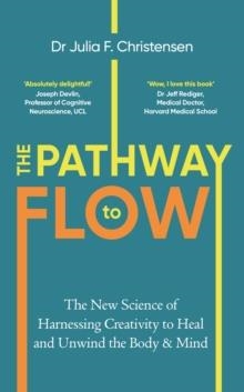 THE PATHWAY TO FLOW | 9781529912302 | JULIA F. CHRISTENSEN