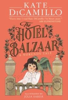 THE HOTEL BALZAAR | 9781529523782 | KATE DICAMILLO