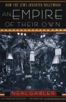 AN EMPIRE OF THEIR OWN | 9780385265577 | NEAL GABLER