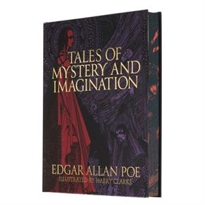 EDGAR ALLAN POE'S TALES OF MYSTERY AND IMAGINATION : ILLUSTRATED BY HARRY CLARKE | 9781398848962 | EDGAR ALLAN POE