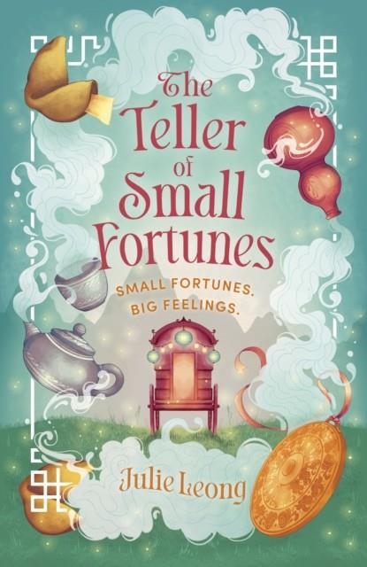 THE TELLER OF SMALL FORTUNES | 9781399729055 | JULIE LEONG