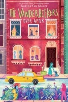 THE VANDERBEEKERS EVER AFTER                 | 9780063309197 | KARINA YAN GLASER