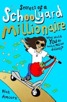 SECRETS OF A SCHOOLYARD MILLIONAIRE          | 9780861540396 | NAT AMOORE