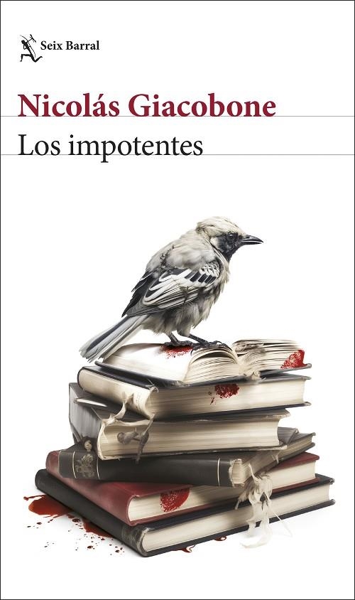 LOS IMPOTENTES | 9788432243769 | GIACOBONE, NICOLÁS