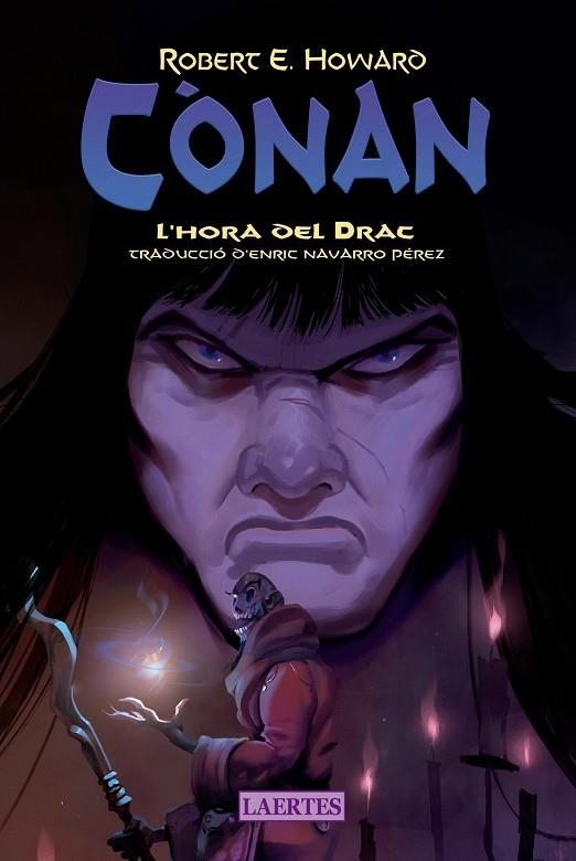 CÒNAN. L'HORA DEL DRAC | 9788419676467 | HOWARD, ROBERT ERVIN