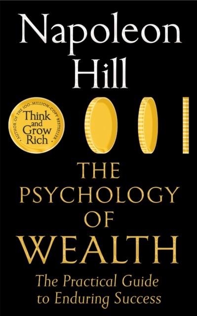 THE PSYCHOLOGY OF WEALTH | 9781035059744 | NAPOLEON HILL