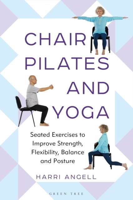 CHAIR PILATES AND YOGA | 9781399415248 | HARRI ANGELL