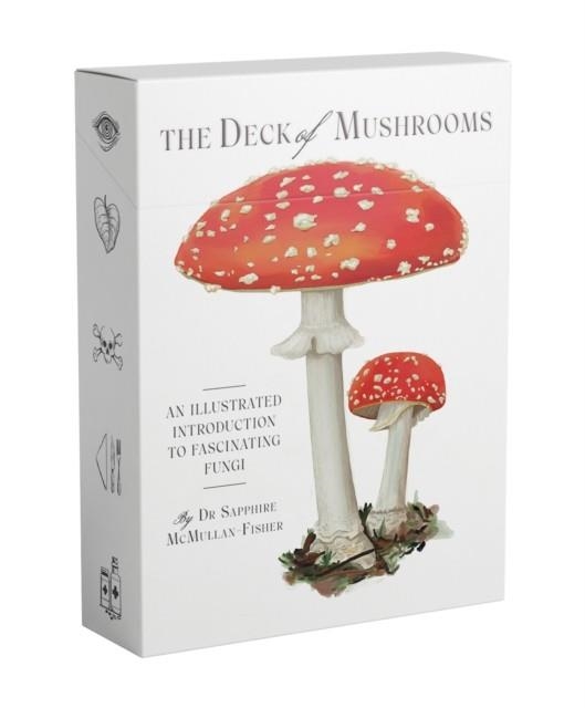 THE DECK OF MUSHROOMS | 9781922754332 | DR SAPPHIRE MCMULLAN-FISHER