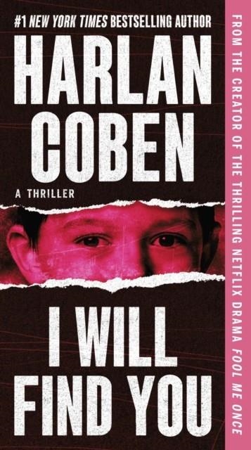 I WILL FIND YOU | 9781538748398 | HARLAN COBEN