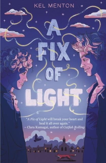 A FIX OF LIGHT | 9781915071743 | KEL MENTON