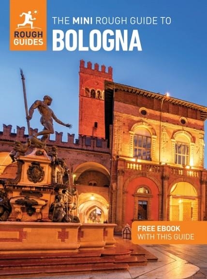 THE MINI ROUGH GUIDE TO BOLOGNA | 9781835291702