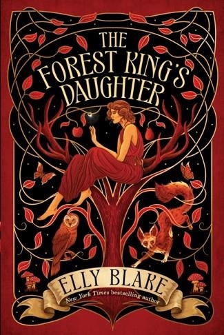 THE FOREST KING'S DAUGHTER | 9781399706902 | ELLY BLAKE