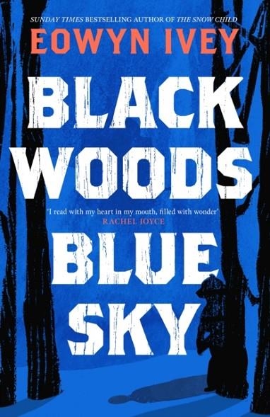 BLACK WOODS BLUE SKY | 9781472279057 | EOWYN IVEY