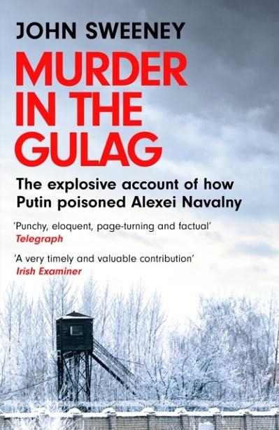 MURDER IN THE GULAG | 9781035422302 | JOHN SWEENEY