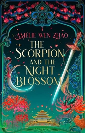 THE SCORPION AND THE NIGHT BLOSSOM | 9780008672775 | AMELIE WEN ZHAO