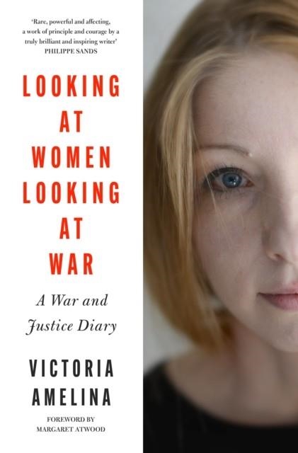 LOOKING AT WOMEN LOOKING AT WAR | 9780008727512 | VICTORIA AMELINA