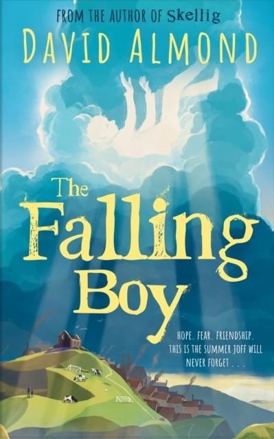 THE FALLING BOY | 9781444970616 | DAVID ALMOND