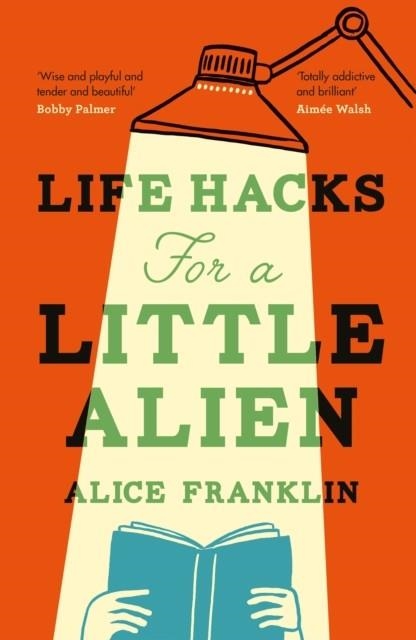 LIFE HACKS FOR A LITTLE ALIEN | 9781529435726 | ALICE FRANKLIN