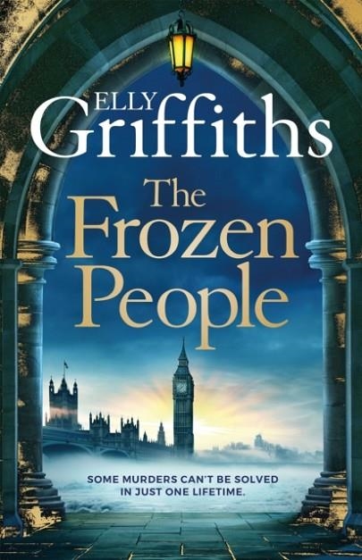 THE FROZEN PEOPLE | 9781529433340 | ELLY GRIFFITHS