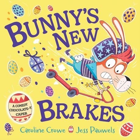 BUNNY'S NEW BRAKES | 9780571383177 | CAROLINE CROWE