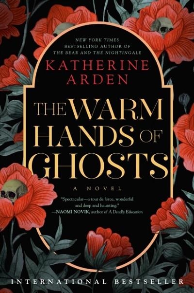 THE WARM HANDS OF GHOSTS | 9780593128275 | KATHERINE ARDEN