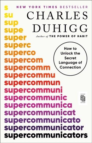 SUPERCOMMUNICATORS | 9780593977620 | CHARLES DUHIGG