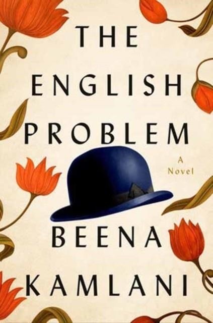 THE ENGLISH PROBLEM | 9780593798461 | BEENA KAMLANI