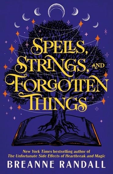 SPELLS STRINGS AND FORGOTTEN THINGS | 9781035912209 | BREANNE RANDALL