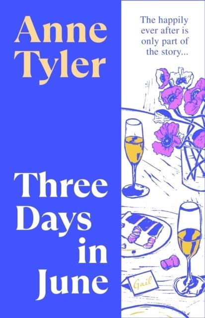 THREE DAYS IN JUNE | 9781784745769 | ANNE TYLER