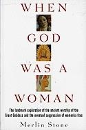 WHEN GOD WAS A WOMAN | 9780156961585 | MERLIN STONE