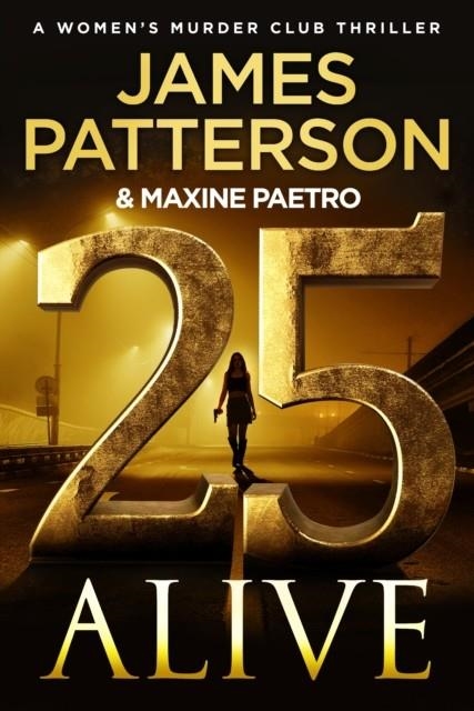 25 ALIVE | 9781529923001 | PATTERSON AND PAETRO