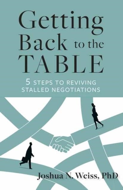 GETTING BACK TO THE TABLE | 9798890570468 | JOSHUA N WEISS