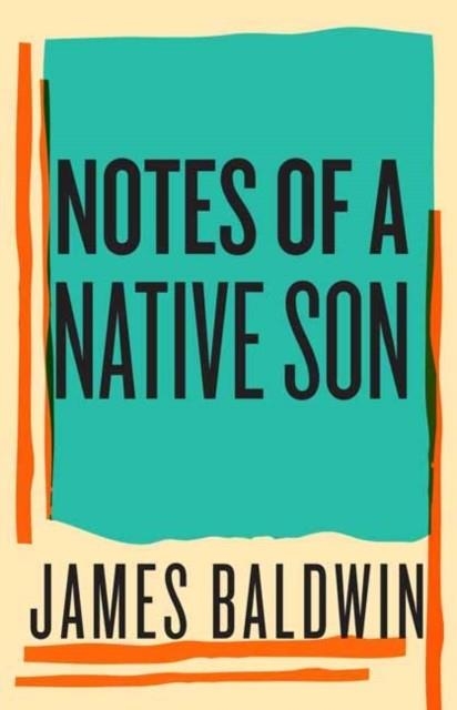 NOTES OF A NATIVE SON | 9780807018972 | JAMES BALDWIN