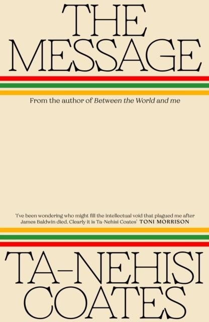 THE MESSAGE | 9780241724187 | TA-NEHISI COATES