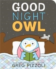 GOOD NIGHT OWL | 9781484787946 |  GREG PIZZOLI 