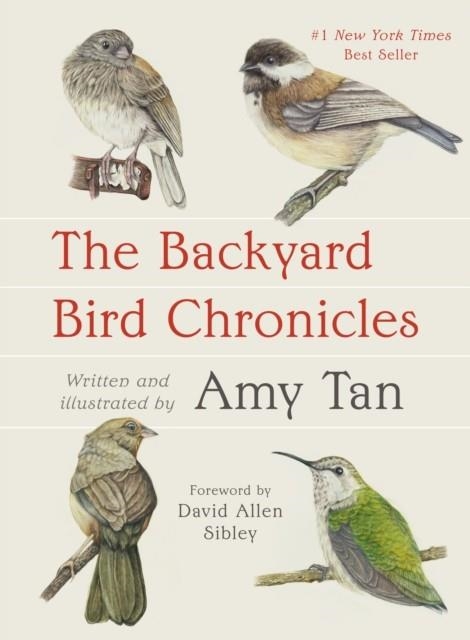 THE BACKYARD BIRD CHRONICLES | 9780593536131 | AMY TAN