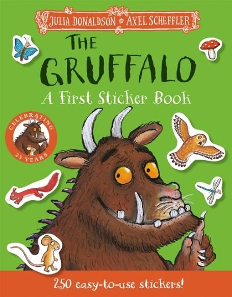 THE GRUFFALO: A FIRST STICKER BOOK : OVER 250 EASY-TO-USE STICKERS | 9781035028405 | JULIA DONALDSON