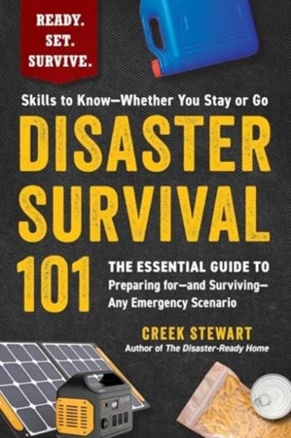 DISASTER SURVIVAL 101 | 9781507223079 | CREEK STEWART