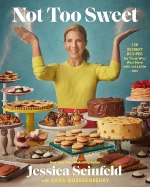 NOT TOO SWEET | 9781668015360 | JESSICA SEINFELD , SARA QUESSENBERRY 