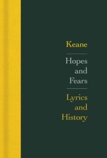 HOPES AND FEARS: LYRICS AND HISTORY | 9780571543281 | KEANE