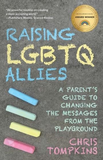 RAISING LGBTQ ALLIES | 9781538192740 | CHRIS TOMPKINS