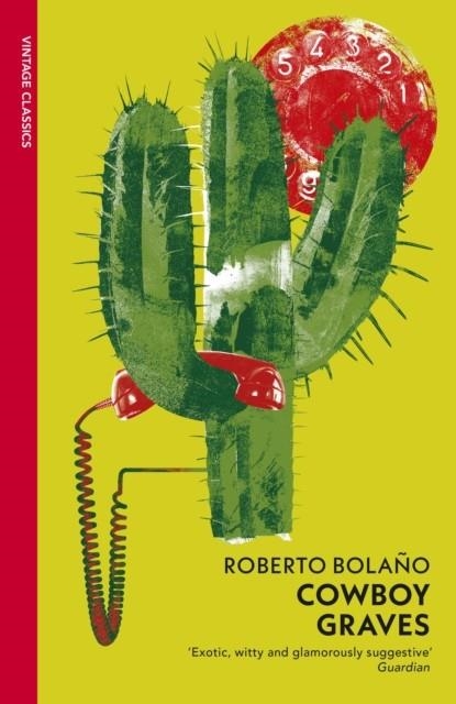 COWBOY GRAVES | 9781784879440 | ROBERTO BOLANO