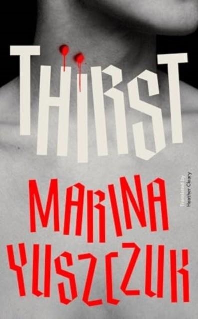 THIRST | 9781914484643 | MARINA YUSZCZUK