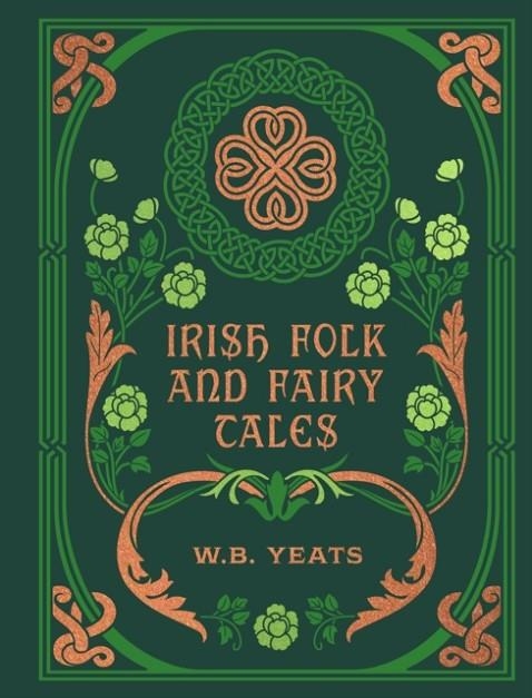 IRISH FOLK AND FAIRY TALES | 9780785845522 | W B YEATS