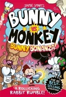 BUNNY VS MONKEY: BUNNY BONANZA  | 9781788453073 | JAMIE SMART