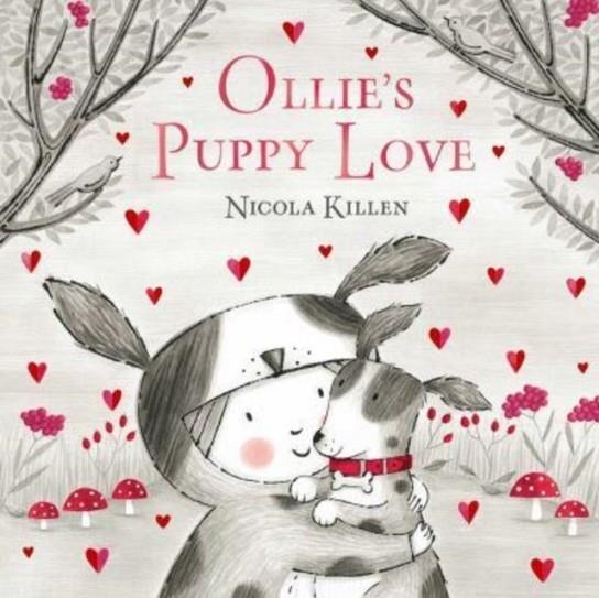 OLLIE'S PUPPY LOVE | 9781398535268 | NICOLA KILLEN