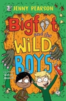 BIGFOOT AND THE WILD BOYS | 9780008698102 | JENNY PEARSON