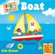 BABY ON BOARD: BOAT : A PUSH, PULL, SLIDE TAB BOOK | 9781800788244 | RUTH SYMONS