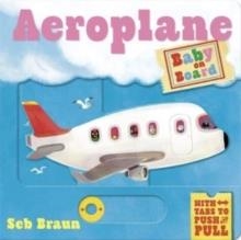 BABY ON BOARD: AEROPLANE : A PUSH, PULL, SLIDE TAB BOOK | 9781800785779 | RUTH SYMONS